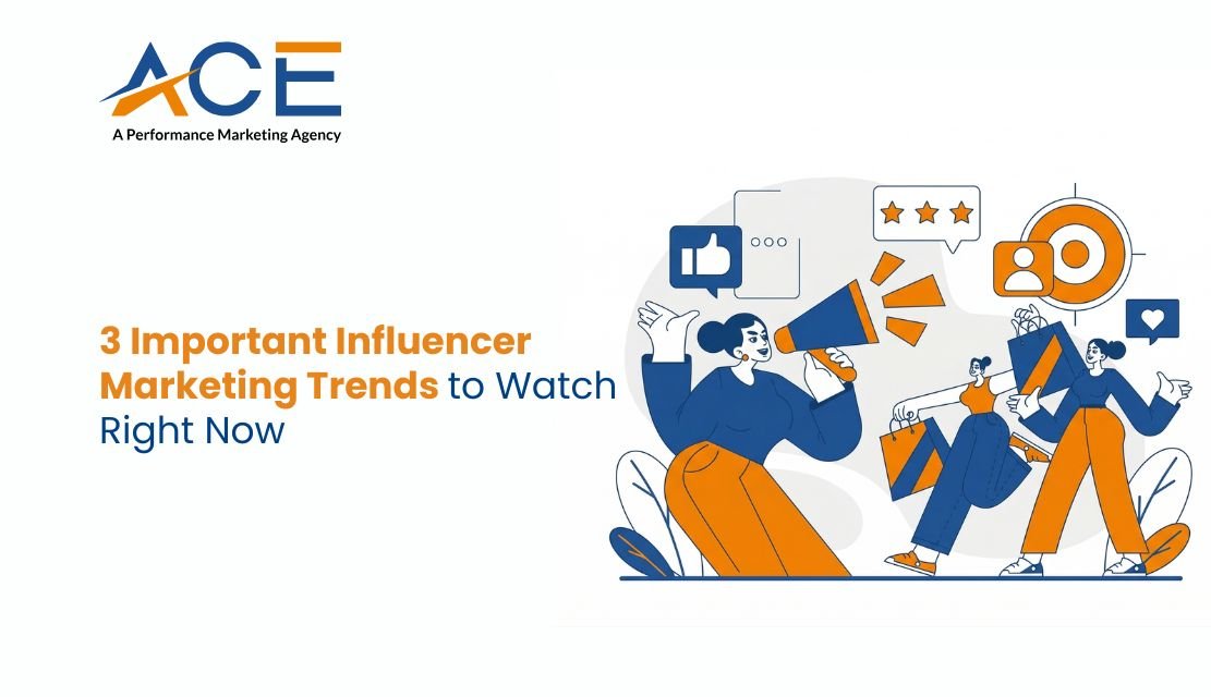 3 Important Influencer Marketing Trends to Watch Right Now