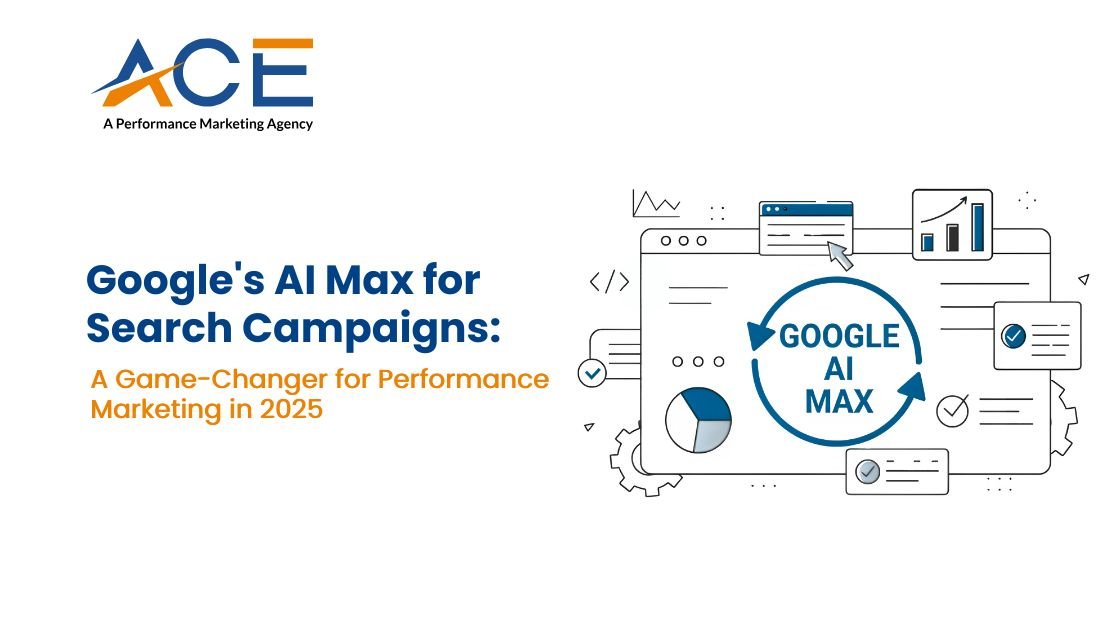 Google's AI Max for Search Campaigns_ A Game-Changer for Performance Marketing in 2025
