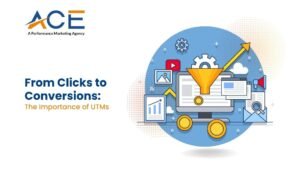 From Clicks to Conversions_ The Importance of UTMs