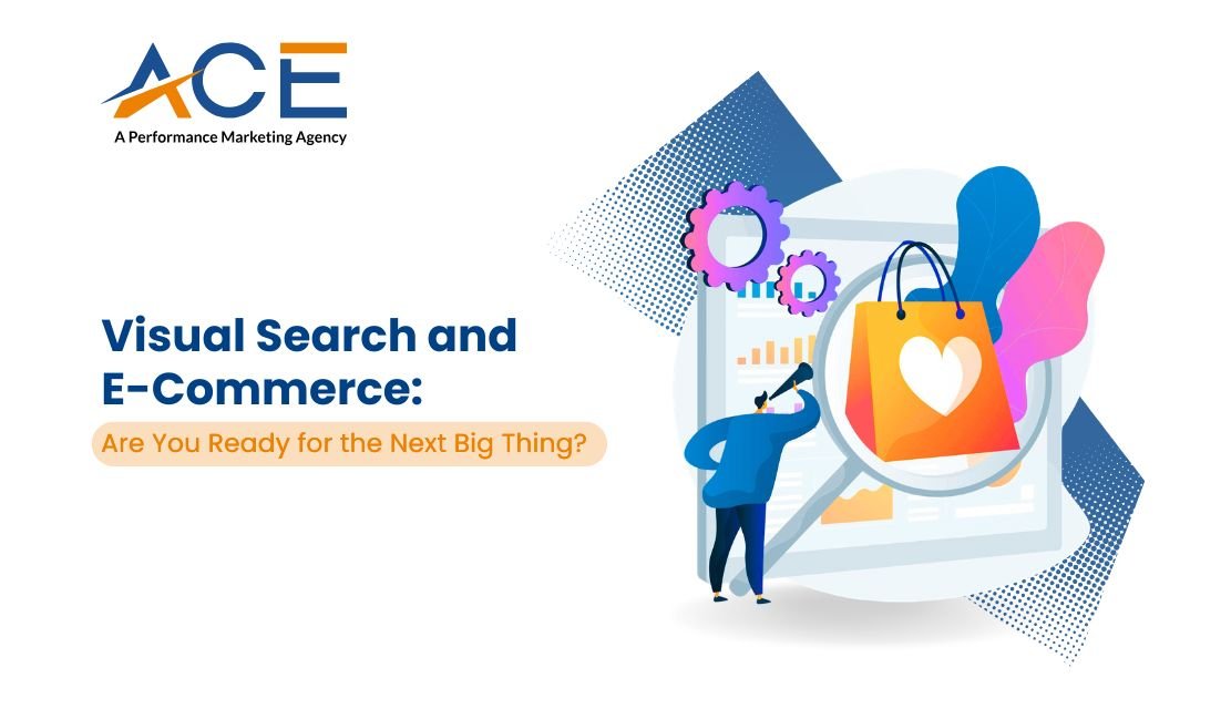 Visual Search and E-Commerce_ Are You Ready for the Next Big Thing