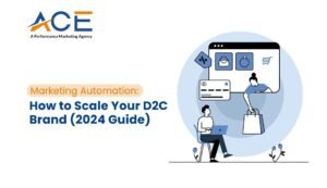 Marketing Automation_ How to Scale Your D2C Brand (2024 Guide)