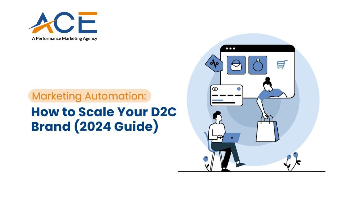 Marketing Automation_ How to Scale Your D2C Brand (2024 Guide)