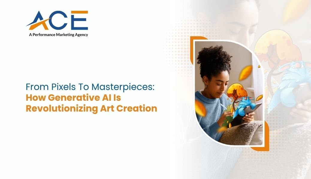 From Pixels to Masterpieces: How Generative AI Is Revolutionizing Art Creation