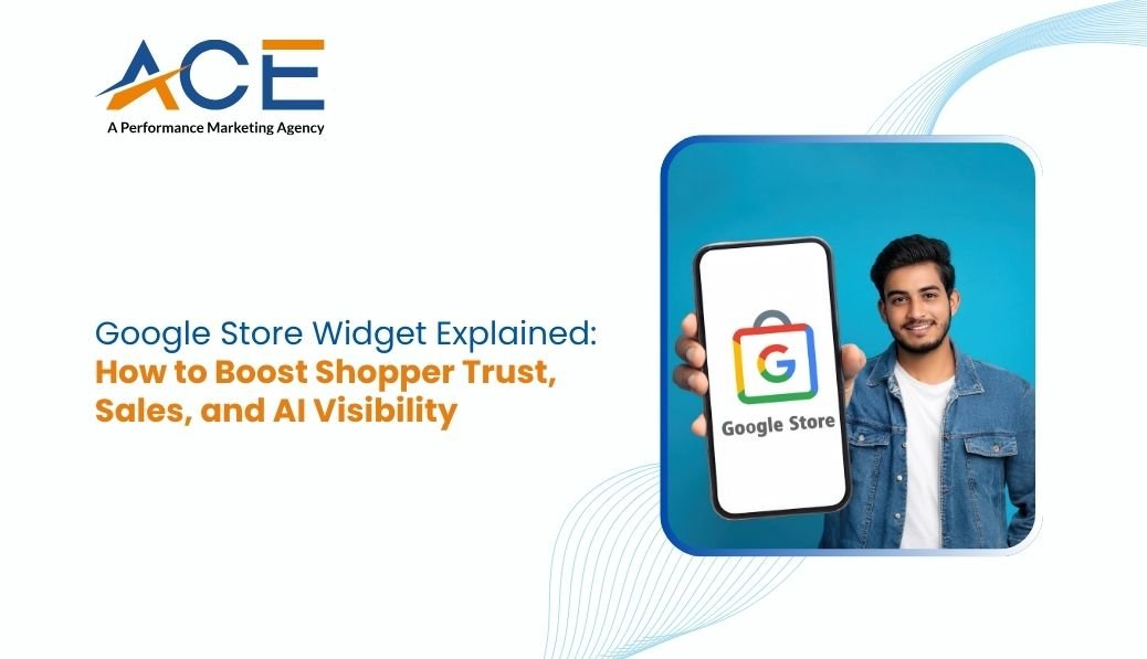 Google Store Widget Explained: How to Boost Shopper Trust, Sales, and AI Visibility