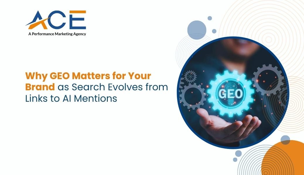 Why GEO Matters for Your Brand as Search Evolves from Links to AI Mentions