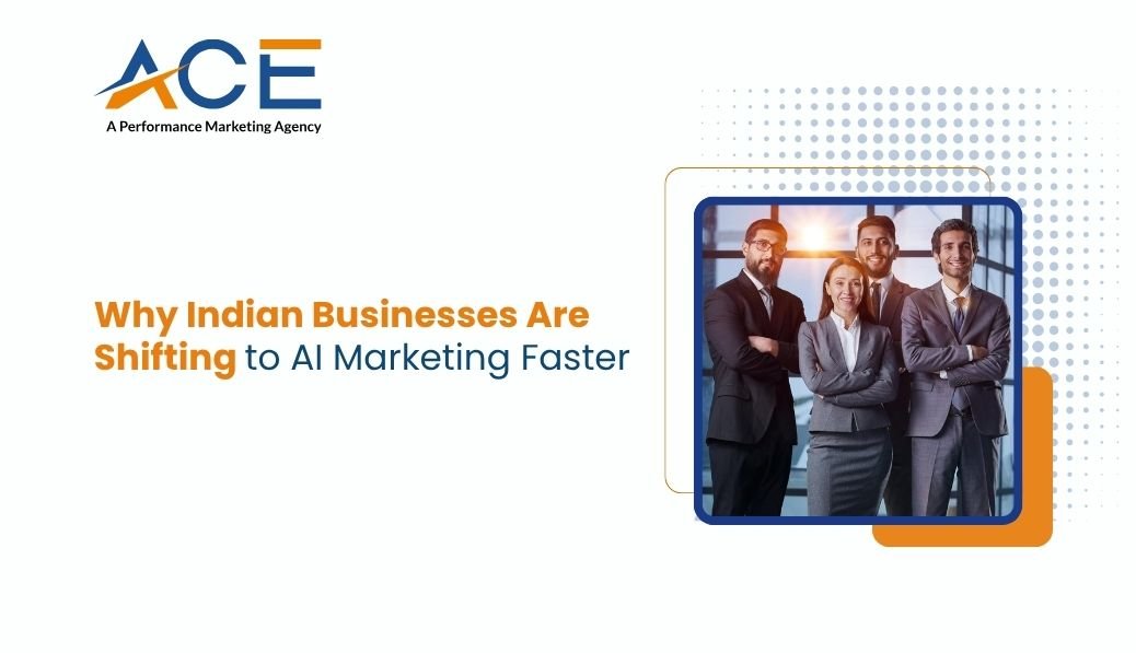 Why Indian Businesses Are Shifting to AI Marketing Faster