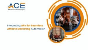 Integrating APIs for Seamless Affiliate Marketing Automation